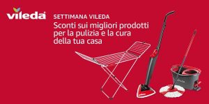 Vileda week, fino al 30% di sconto per la pulizia della casa: ecco le migliori offerte